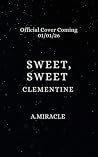 Sweet, Sweet Clem...