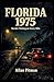 FLORIDA 1975 Murder Waiting on Every Mile by Allan Pitman
