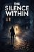 THE SILENCE WITHIN by Mira Lane