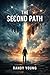 THE SECOND PATH: THE FACILITY 9 INCIDENT (The Baseline Trilogy Book 1)