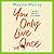 You Only Live Once: The laugh-out-loud, feel-good romantic comedy from Maxine Morrey