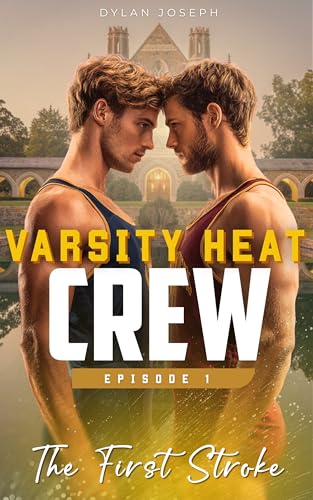 The First Stroke (Varsity Heat Crew, #1)