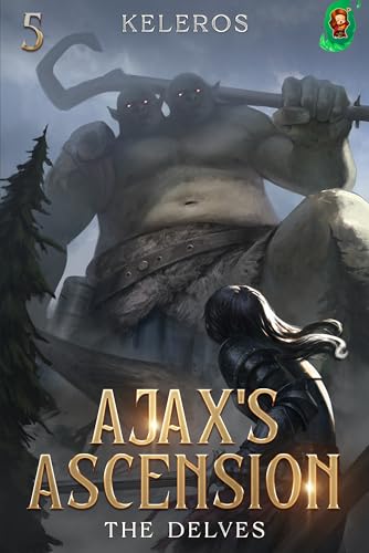 The Delves (Ajax's Ascension #5)