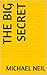 The Big Secret