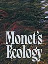 Monet's Ecology