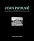 Jean Prouvé: Carnac Demountable House: Volume 16