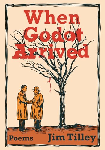 When Godot Arrived: Sonnets (Hardcover)
