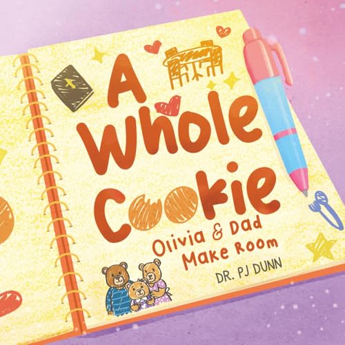 A Whole Cookie: Olivia & Dad Make Room (Paperback)