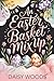 An Easter Basket Mix Up (Sugarplum Ridge Book 4)