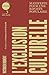 L'exclusion culturelle -Manifeste pour une riposte populaire by Victorien BORNÉAT
