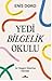 Yedi Bilgelik Okulu by Enis Doko