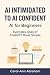 Ai Intimiated to Ai Confident by Carol-Ann Abraham