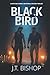 Black Bird (Detectives Daniels and Remalla)