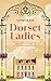 Dorset Ladies - Amy et le comte