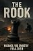The Rook by Michael "Big Smooth" Frazier