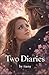 Two Diaries
