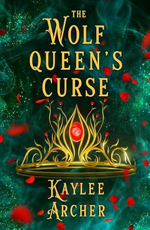 The Wolf Queen's Curse: A Witch of the Wolves Novel