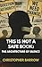 This Is Not a Safe Book by Christopher Barrow