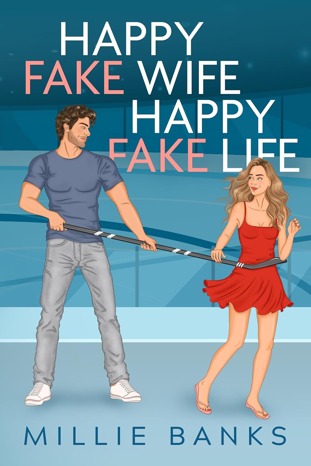 Happy Fake Wife, Happy Fake Life (Champion Cove #1)