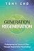 Generation Regeneration by Tony Cho