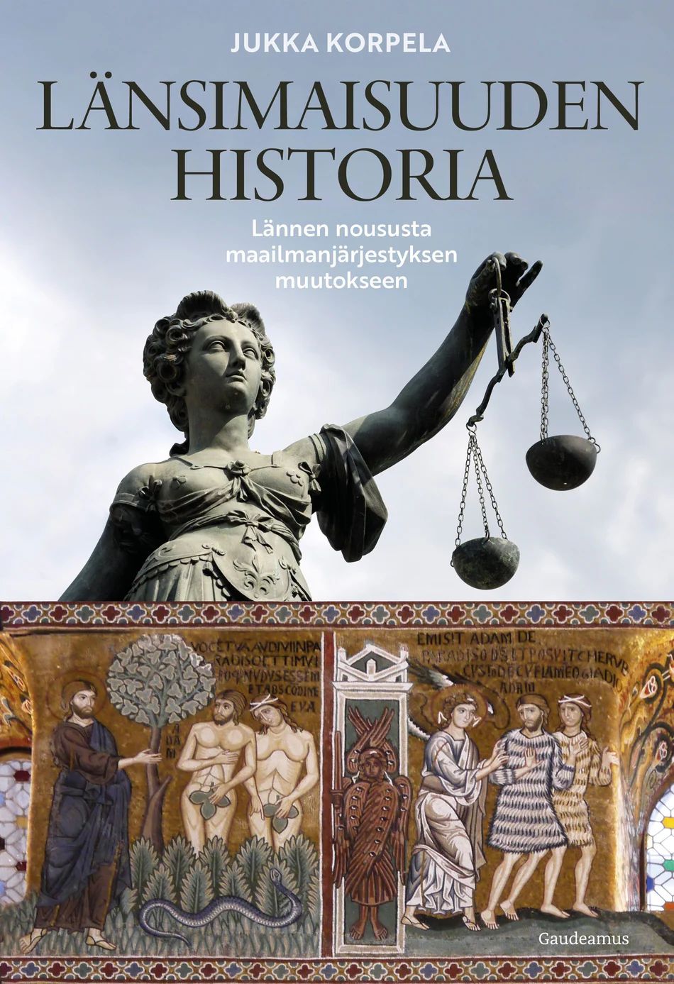 Länsimaisuuden historia - Lännen noususta maailmanjärjestyksen muutokseen