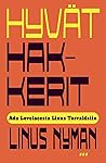 Hyvät hakkerit - ...