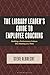 The Library Leader's Guide to Employee Coaching: Building a Performance Culture One Meeting at a Time