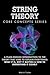 String Theory Core Concepts...
