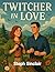 Twitcher in Love