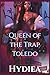 Queen Of The Trap Toledo