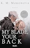 My Blade, Your Back