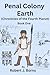 Penal Colony Earth (Chronicles of the Fourth Planet) Book by Robert Jay Borns