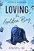 Loving The Golden Boy (Book 1 of Kisses & Punches)