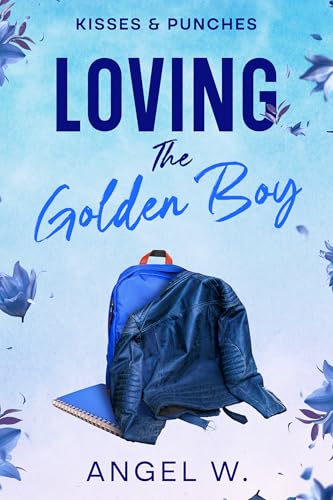 Loving The Golden Boy (Book 1 of Kisses & Punches)