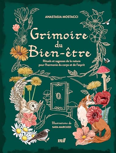Grimoire du bien-être: Rituels et sagesses de la nature pour l’harmonie du corps et de l’esprit (Hardcover)
