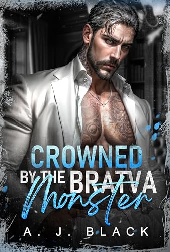 Crowned by the Bratva Monster (The Kingpins' Brides #5)