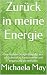 Zurück in meine Energie: Ei...