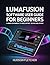 LumaFusion Software User Guide for Beginners: A Hands-On Manual to Video Editing on iPad and iPhone (Edit Like a Pro)