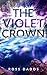 The Violet Crown by Ross Dadds