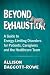 Beyond Exhaustion by Allison Baggott-Rowe