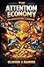 The Attention Economy: The ...