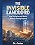 The Invisible Landlord: A P...