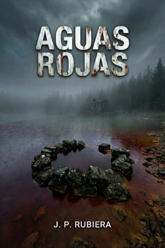 Aguas Rojas: Un techno-thriller policial en el País Vasco (Spanish Edition)