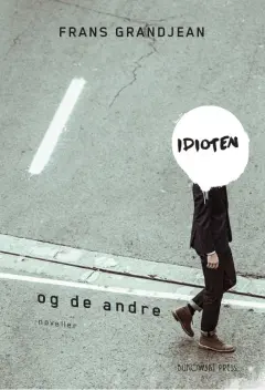 Idioten og de andre (Paperback)