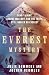 The Everest Mystery: Sandy Irvine, George Mallory, and the Truth Still Buried on Everest