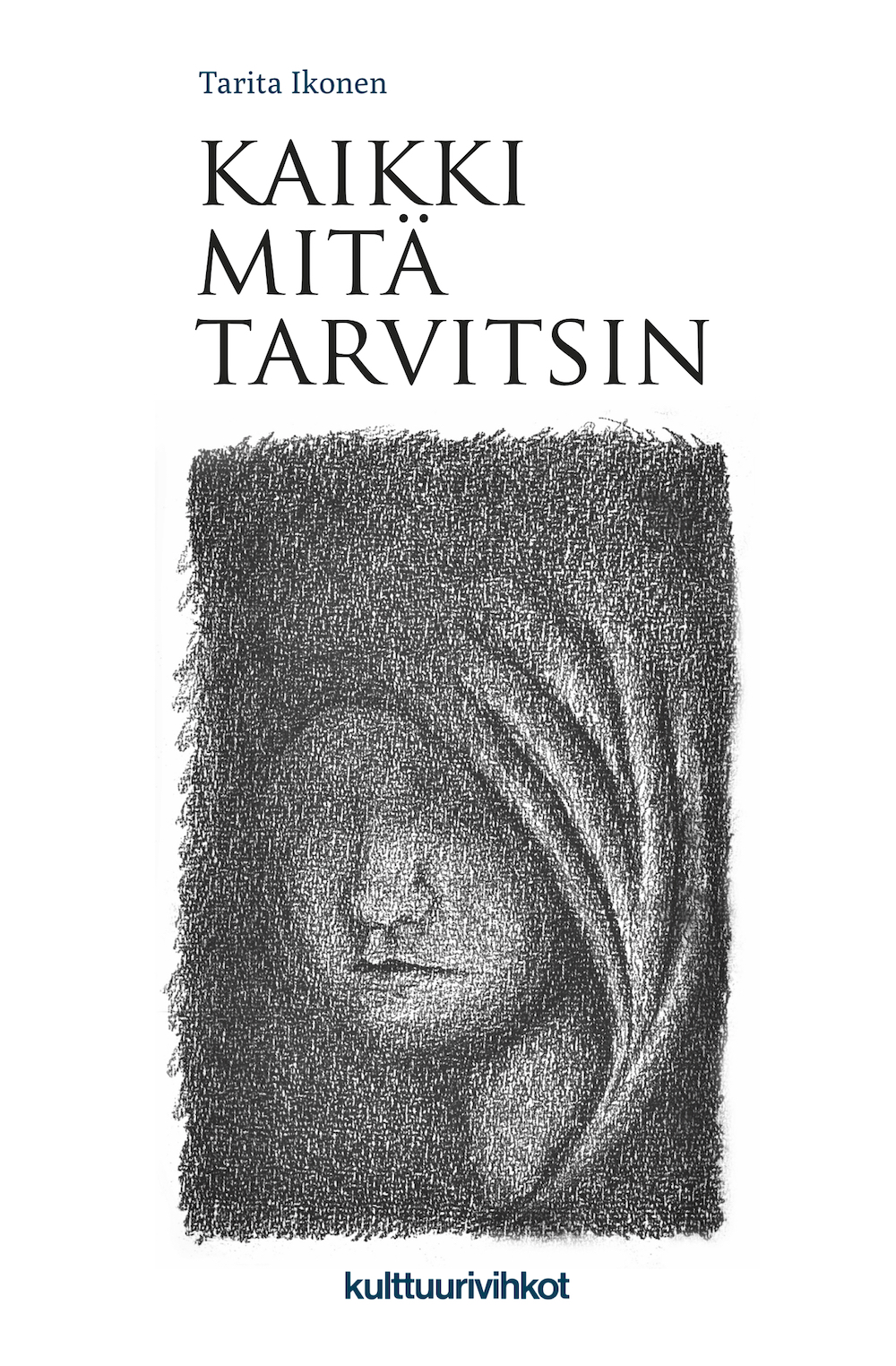 Kaikki mitä tarvitsin (Paperback)