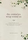 The centuries wra...