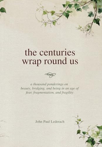 The centuries wrap round us (Hardcover)