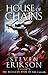 House of Chains (Malazan Book of the Fallen, #4)