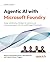 Agentic AI with Microsoft Foundry by Balamurugan Balakreshnan